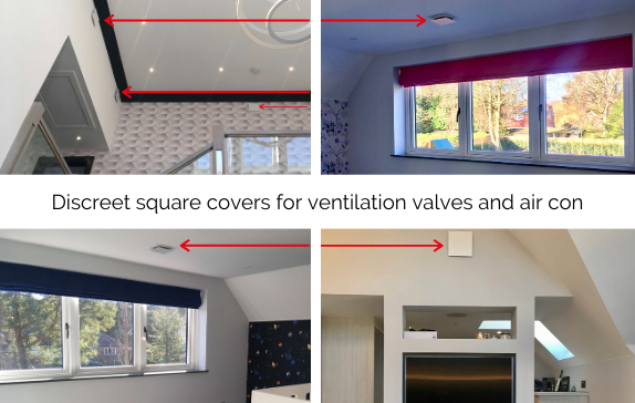 Discreet square covers for ventilation valves and air con shown on walls and ceilings in bedrooms and landing