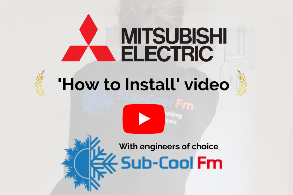 Mitsubishi Electric How to Install Air Con featuring installation by SubCool FM